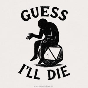 Vermutung, ich werde sterben PNG • Lustiges DnD Würfel Shirt PNG, Sarkastisches Rollenspiel T-Shirt, Dungeon Master Geschenk, Critical Fail Tee, D20 Gamer Digital