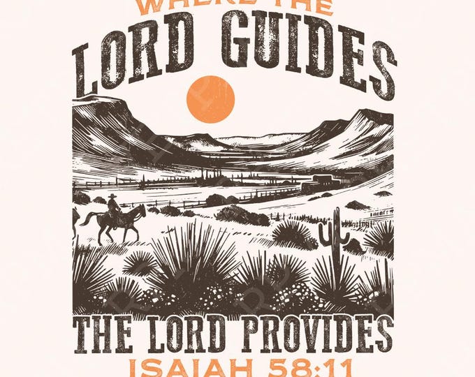 The Lord Provides Christian PNG, Vintage Bible Verse Sublimation, Retro Western Desert Worship, Christian Country Design, Commercial Use