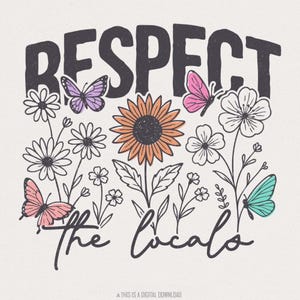 Respekt die Einheimischen PNG Digital Download, Blumen, Schmetterlinge, Natur, Frühling, Einfarbig, Sommer, Bigfoot, Meditation Clipart, Retro