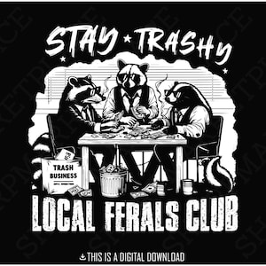 Stay Trashy PNG, Mapache divertido, Zarigüeya, Zorrillo, Diseño animal retro, Escuadrón de mapaches, Gráfico de camiseta humorístico, Descarga digital, Descargar