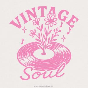 Vintage Soul PNG, chemise disque vinyle floral rétro PNG, fleur vinyle numérique téléchargement, sublimation de Style des années 70, vintage Soul Tee PNG