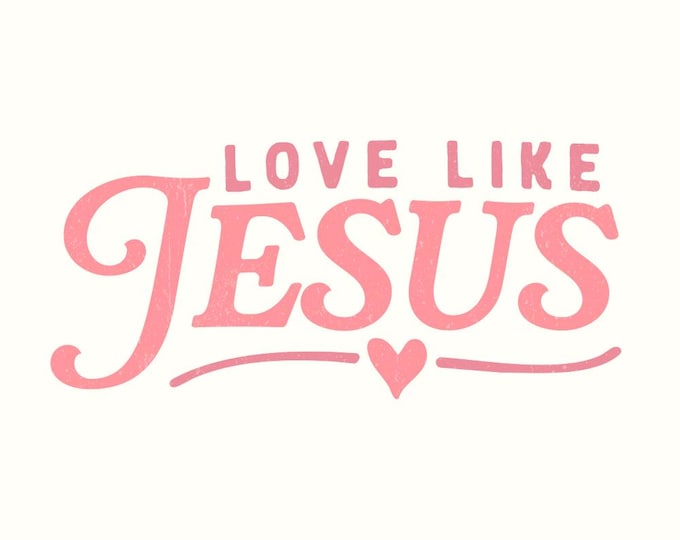 Love Like Jesus PNG, Valentine PNG, Retro Valentine png, Christian Valentine, Bible Verse png, Coquette Heart Bow PNG, Jesus Inspired png