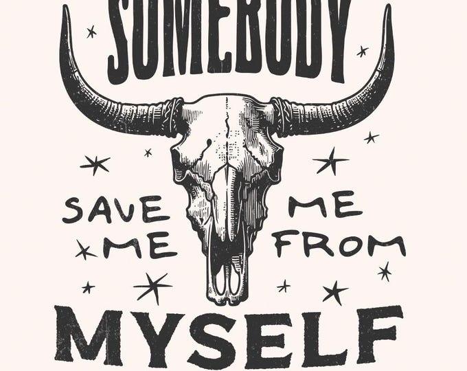 Somebody Save Me PNG, Country Music, Western Sublimation, Nashville PNG, Music City, Rock And Roll, Country Western, Retro Sublimation