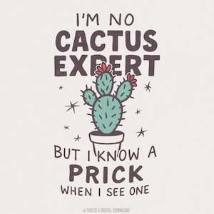 No soy un experto en cactus, pero reconozco a un idiota cuando lo veo (PNG), camiseta divertida de cactus (PNG), descarga digital de humor sarcástico sobre plantas, camiseta de humor para adultos
