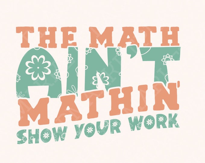 Math Teacher PNG, Cute Back to School Digital Download, Teacher Appreciation, New Teacher Gift, Math Lover, Teacher Life Funny Math Teachers