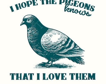 Funny Bird Pigeon Art, Bird Lover PNG, Trendy Tshirt Graphic, Cool Pigeon Gift, Gag Gift, Sarcastic Saying, Bold Comic Bird, Edgy Artsy