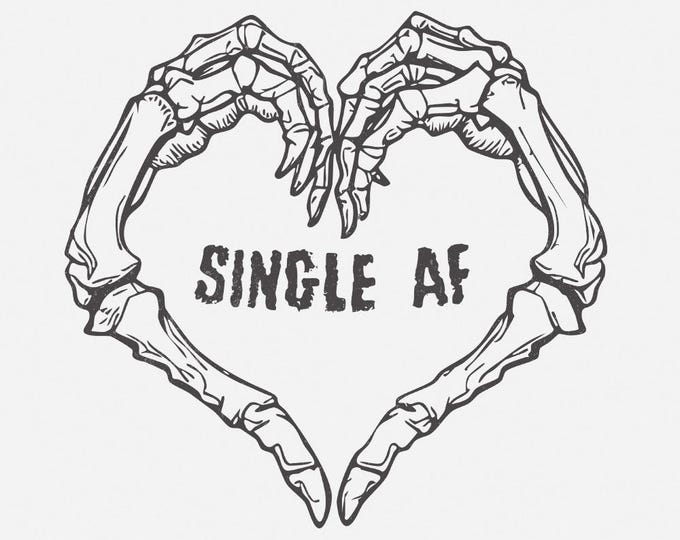 Single AF PNG, Valentines Day PNG, Funny Valentine, Skeleton Valentine, Valentine's Day png, Sublimation Designs, Printable Designs png