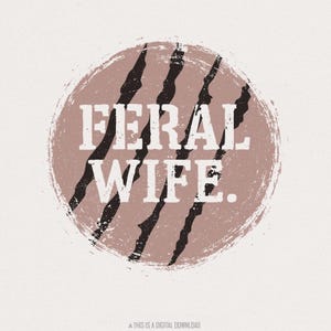 Feral Wife Typography Design PNG, Digital Download, Sublimation Design, Retro Typewriter, Vintage, Trending PNG, DTF, Distressed Vintage