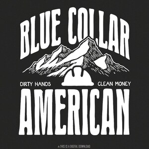 Blue Collar Beer PNG, Download digitale, Sublimazione, PNG divertente, Blue Collar Proud, Americano, Mani sporche, soldi puliti, Grafica Western Rodeo