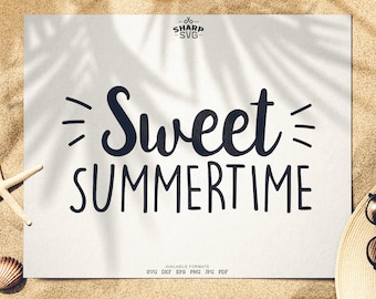 Sweet Summer Time SVG - Summer SVG - Quotes / Sayings - Summer Time svg - Cutting files / cut files - For Cricut, Silhouette