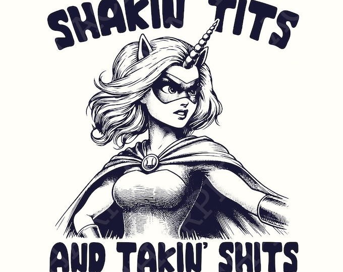 Shakin' Tits and Takin' Shits PNG, Inappropriate Shirt, Funny Tshirt, Unhinged Tshirt, Funny Girls Trip Shirts, Inappropriate Humor Shirts