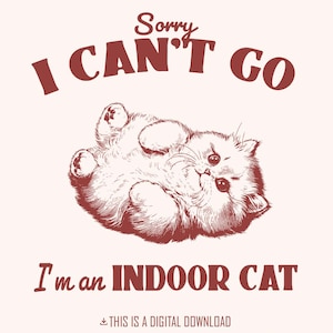 Grappige binnenkat png met humoristisch citaat voor kattenliefhebbers Crazy Cat Lady Cat Mom schattig kitten ontwerp voor T-shirts muurkunst stickers