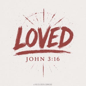 Loved John 3:16 PNG, christelijke bijbelvers digitale download, geloofscitaat png, inspirerende schriftkunst, religieus sublimatieshirt png