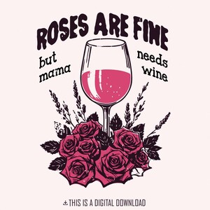 Mama Needs Wine PNG, San Valentino png, San Valentino retrò png, San Valentino divertente png, Maglietta png di San Valentino, Sublimazione PNG, File digitale