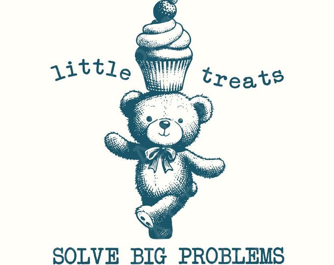 Funny bear PNG, Tedy Bear png, Bear Shopping, Cute Bears, 99 Problems Quote, Little Treats Solve, Instant Download, Cricut Compatible