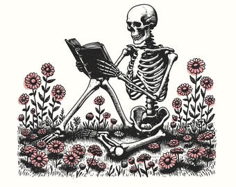 Book Reading Skeleton PNG, Gothic T-shirt Design, Sublimation Art, Book Lover Skeleton Art, Floral Wisdom, Wildflower Skull, Funny Skeleton