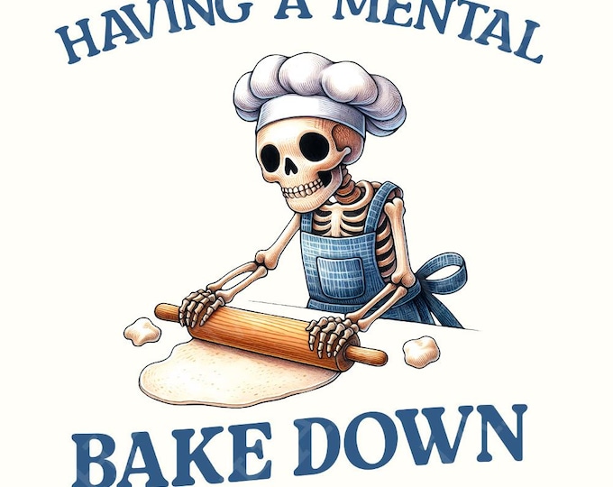 Having a Mental Bake Down PNG, Skull Chef PNG, Baking Skeleton, Skeleton Cook, Funny Baking, Mental Bake Down, Baker Skeleton Design