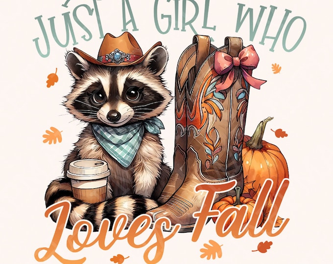Just a Girl who Loves Fall, Pumpkin Spice Png, Autumn Png, Trendy Fall Png, Fall Coquette Png, Cute Fall Pngs, Fall Sublimation, Fall Png