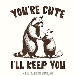 Du bist seltsam, ich werde dich behalten PNG, lustiges Retro Waschbär Opossum Design, sarkastisches Tier, druckbare Kunst, Sublimations Vintage lustiges T-Shirt-Design