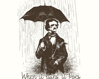 When It Rains It Poes PNG, Literature png, Librarian png, Book Club png, Funny Literary Puns, Book Puns png, Classic Lit Puns, Rain png