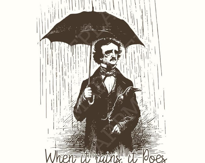 When It Rains It Poes PNG, Literature png, Librarian png, Book Club png, Funny Literary Puns, Book Puns png, Classic Lit Puns, Rain png