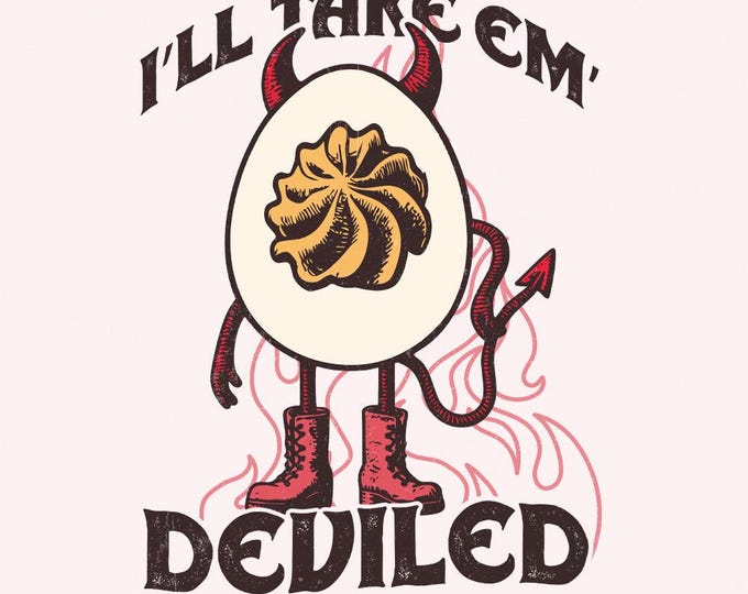 I'll Take Em Deviled PNG, Thanksgiving Sublimation Design, Funny Eggs PNG, Deviled Eggs Digital Download, Autumn Vibes, Instant Download