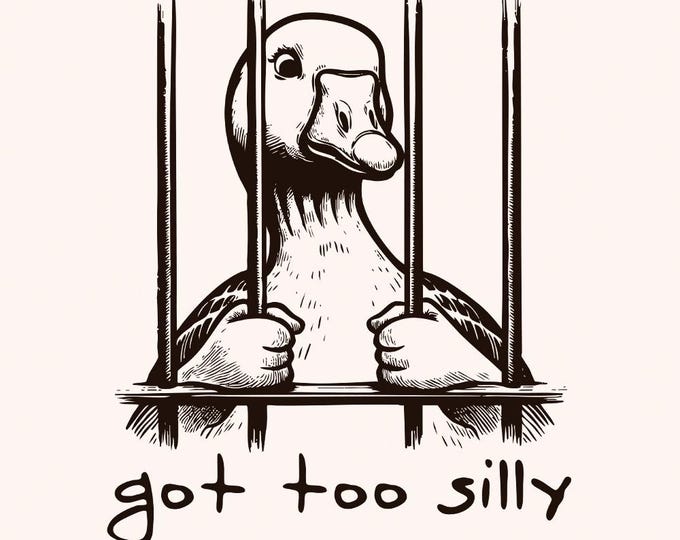 Silly Goose PNG, Goose png, Got Too Silly Humor Digital Download, Funny Animal Designs, Trendy Goose Art, Silly Goose Shirt, Geese PNGs