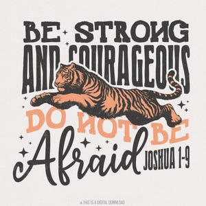 Sei stark und mutig Sublimationsentwurf, christliches png, Glaube PNG, Bibelvers PNG, Jesus PNG, Joshua 1 9, trendiges biblisches Hemddesign