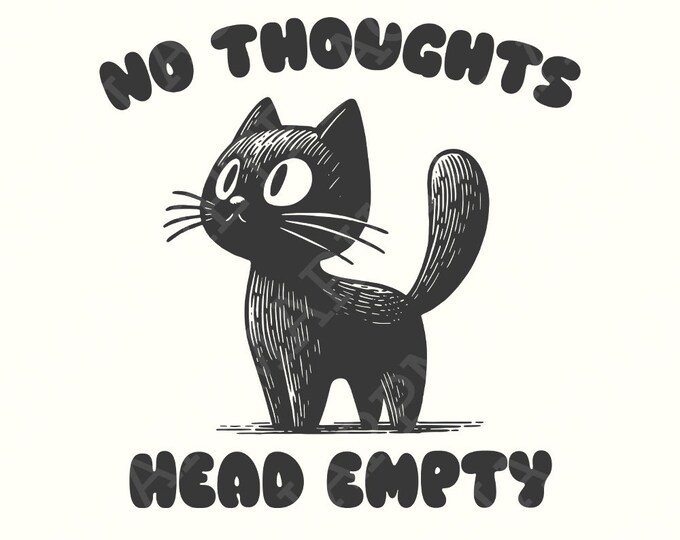 No Thoughts Head Empty Black Cat, Kawaii Funny Black Kitty, Holographic Digital Download, Cat Meme PNG SVG