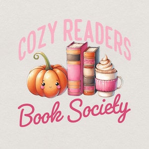 Cozy Readers Book Society Png, Sublimation Design, Bookish Png, Fall Png, Autumn Png, Trendy Png, Digital Download, Book Lover png Png