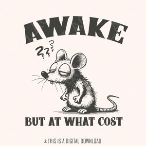 Wach auf, aber um welchen Preis? Lustige Ratte & Opossum Meme PNG, sarkastisches Vintage Grafik-T-Shirt Design, psychische Gesundheit SVG, digitaler Download