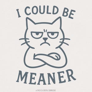Meaner Tee png, pittige houding digitaal, zelfverzekerde shirtprint, grappig ouderontwerp, trendy kledingkunst, uniek cadeau-idee, cool T-shirt