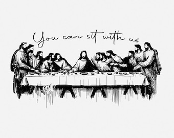 You Can Sit With Us Christian png, Jesus Line Art, Faith Shirt, Sublimation Design, Bible Verse Png, Continuous Drawing, Lords Last Supper