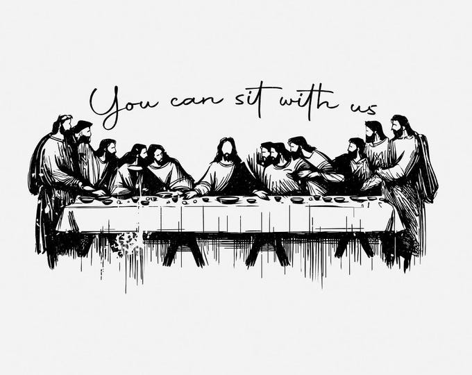 You Can Sit With Us Christian png, Jesus Line Art, Faith Shirt, Sublimation Design, Bible Verse Png, Continuous Drawing, Lords Last Supper