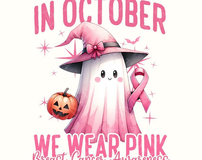 In October We Wear Pink PNG, Breast Cancer Awareness PNG, Pink Ribbon png, Fight Cancer, Halloween Ghost png, Pumpkin PNG, Pink Ghost png