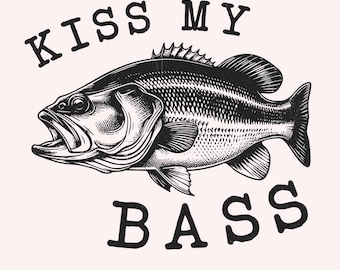 Kiss My Bass PNG Sublimation Design, Fishing Life, Hand Drawn Fish, Retro Vintage, Instant Digital Download, Transparent Fishing Graphic