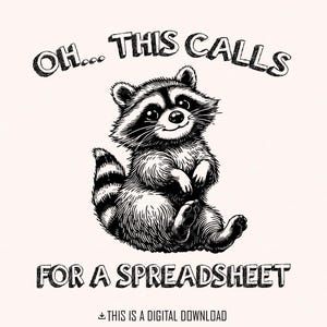 Oh, questo richiede un foglio di calcolo, PNG con procione divertente, PNG con panda spazzatura, Umorismo d'ufficio, PNG con procione divertente, Design a sublimazione, Download digitale