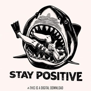 Bleib Positiv PNG, Lustige Vintage PNG, Digitaler Download, Positive Vibes, Motivation png, Hai PNG, Retro Shirt Design, Halloween, Skurril