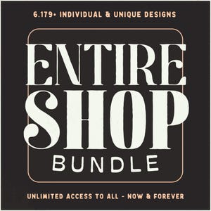 LIFETIME Entire Shop Bundle, 6179+ Cliparts, PNG Designs, SVG Files, Access to Current/Future Downloads, Whole Shop Unlimited Commercial Use