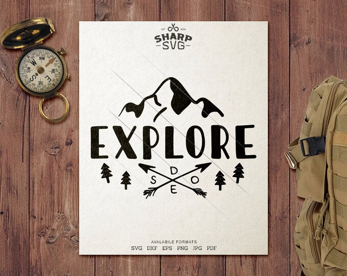 Explore SVG - Camping SVG - Quotes / Sayings - Camping Life svg - Cutting files / cut files - For Cricut, Silhouette and more