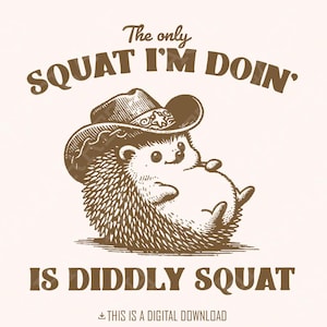 The Only Squat I'm Doing PNG, grappige wasbeer digitale download, sarcastische vuilnispanda, schattige cowboy wasbeer, grappige western wasbeer shirtontwerp