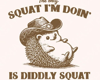 The Only Squat I'm Doing PNG, Funny Racoon Digital Download, Sarcastic Trash Panda, Cute Cowboy Raccoon, Funny Western Racoon Shirt Design