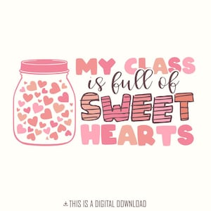 Mi clase está llena de dulces corazones Png, Profesor de San Valentín Png, Día de San Valentín Png, Escuela de San Valentín, Profesor lindo, Enseñando corazones