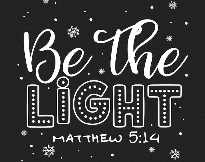 Be the Light Png, Christian Christmas, Cute Kids Christmas png, Retro Christian Sublimation Design, Bible Verse png, Digital Download