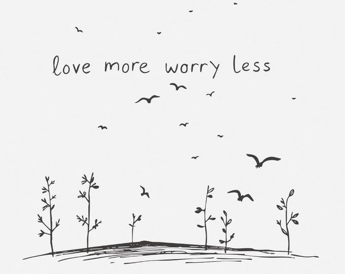 Love More Worry Less Png, Sublimation Design, Valentine png, Retro Png, Boho Style, Motivational Png, Heart png, Vintage Line Art