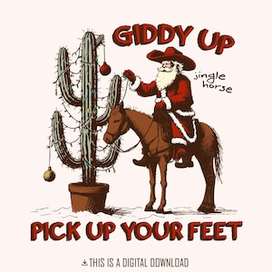 Giddy Up Jingle Horse PNG Digital Download, Western Christmas Design, Cowboy Christmas Sublimation, Retro Santa Claus, Cowgirl Christmas