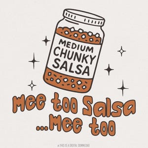 Funny Salsa Tee PNG, Chunky Salsa Me Too, humoristisch salsaontwerp, Unisex digitale download, grafische kleding, cadeau voor dansers, premium png