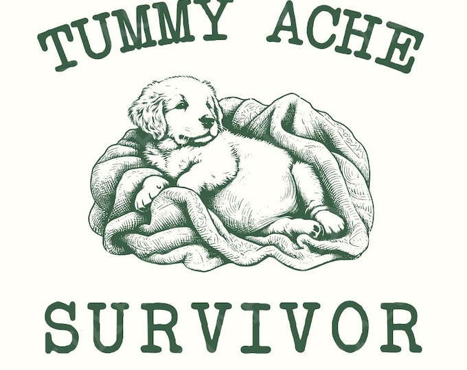 Tummy Ache Survivor PNG, Cute Bunny Puppy, Tummy Ache png, Funny Golden Design, Cute Dog Clip Art, Puppy Quote, Whimsical Humor Gift