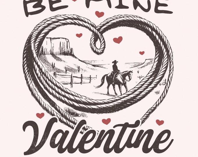 Be Mine Valentine PNG, Retro Valentine Png, Western Cowboy Png, Sublimation Designs, Valentines Day Png, Howdy Cowboy PNG, Vday Designs