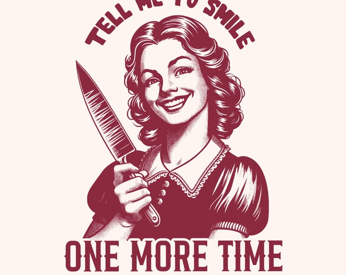 Tell Me to Smile PNG, Sarcastic Png, Adult Humor, Funny Skeleton Png, Trendy Png, Retro Shirt Design, Messy Bun Skull, Gifts for Girlfriend